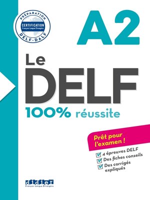 cover image of Le DELF A2 100% Réussite--édition 2016-2017--Ebook